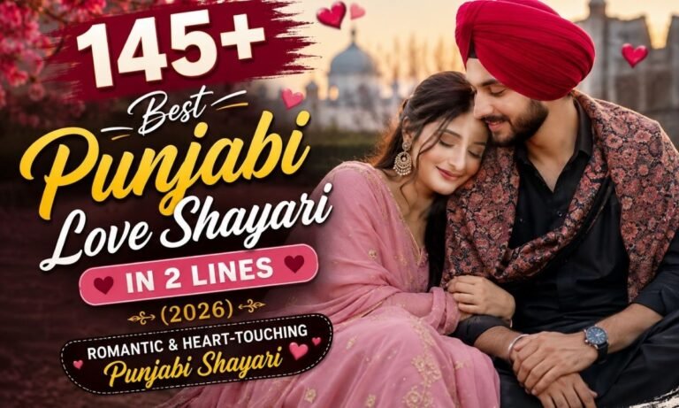 145+ Best Punjabi Love Shayari in 2 Lines (2026) Romantic & Heart-Touching Punjabi Shayari