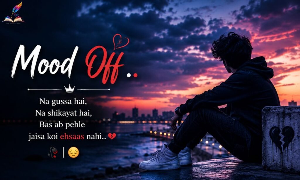 Mood Off DP Boy Shayari┬а